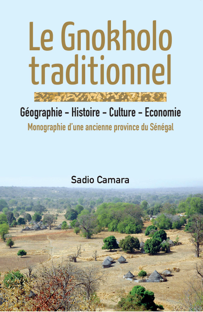 Le Gnokholo traditionnel: G�ographie - Histoire - Culture - Economie