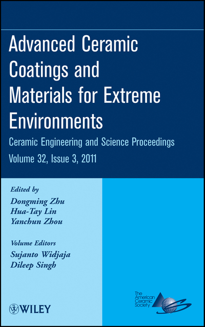 Advanced Ceramic Coatings and Materials for Extreme Environments, Volume 32, Issue 3