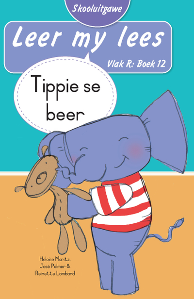 Leer my lees (Vlak R Boek 12): Tippie se beer (Skooluitgawe)