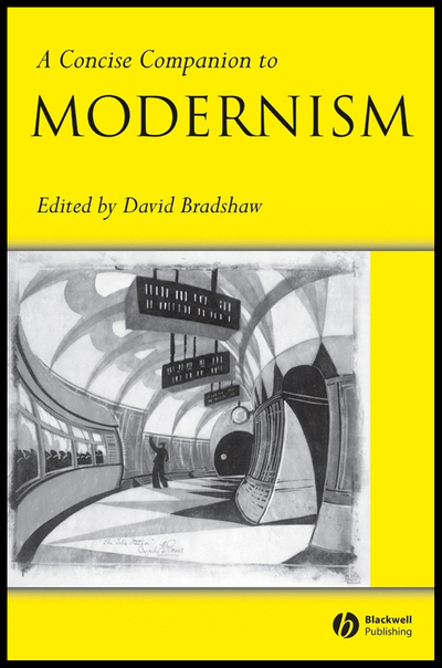 A Concise Companion to Modernism