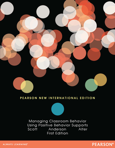 Managing Classroom Behavior Using Positive Behavior Supports