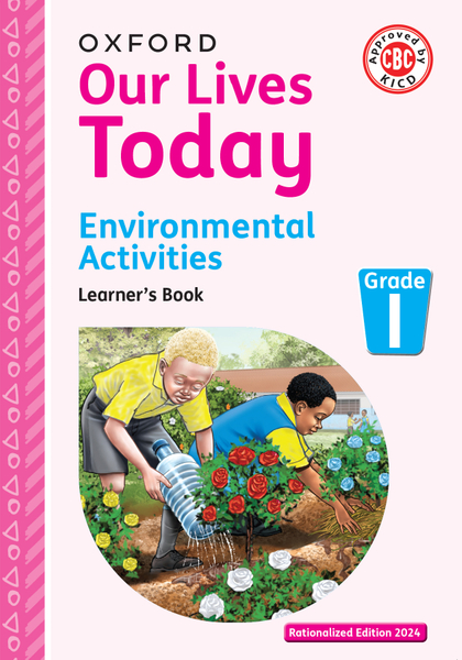 Our Lives Today Environmental Learner's Book Grade 1 2024 Edition