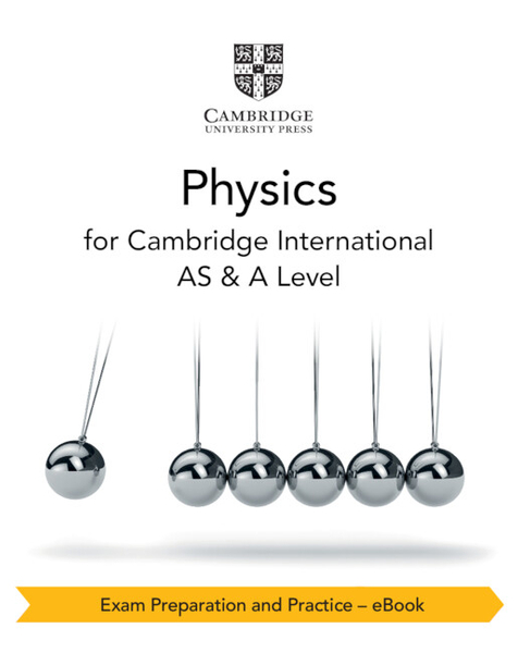 Cambridge International AS & A Level Physics Exam Preparation and Practice - eBook
