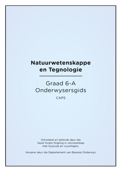 Natuurwetenskappe en Tegnologie Graad 6A Onderwysersgids CAPS