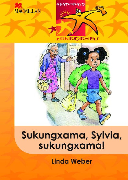 Abafundayo Ziinkokheli: Sukungxama, Sylvia Sukungxama!