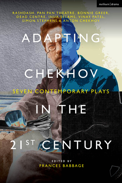 Adapting Chekhov in the 21st Century
