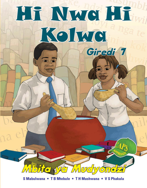 Hi Nwa Hi Kolwa Grade 7 Learner'S Book Lifetime License