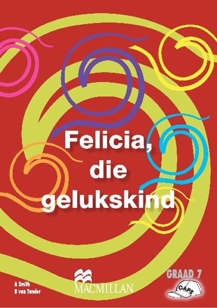 Felicia, Die Gelukskind