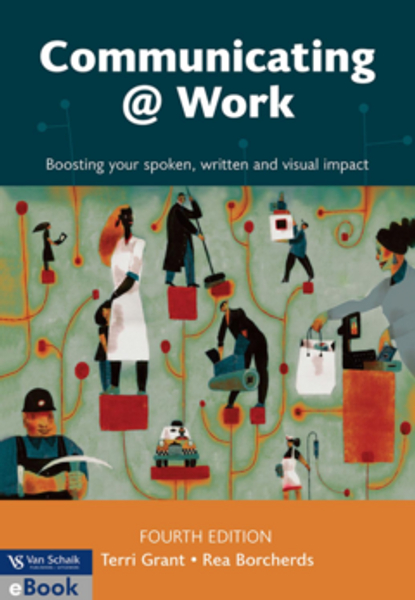 COMMUNICATING @ WORK BOOSTING YOUR SPOKEN WRITTEN AND VISUAL IMPACT