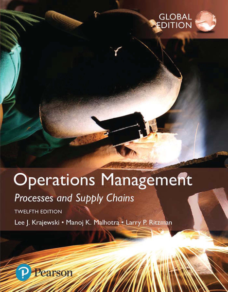 Operations Management: Processes and Supply Chains, Global Edition