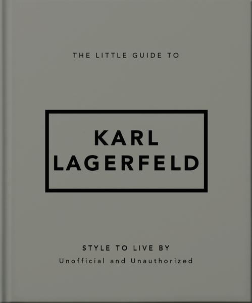 The Little Guide to Karl Lagerfeld