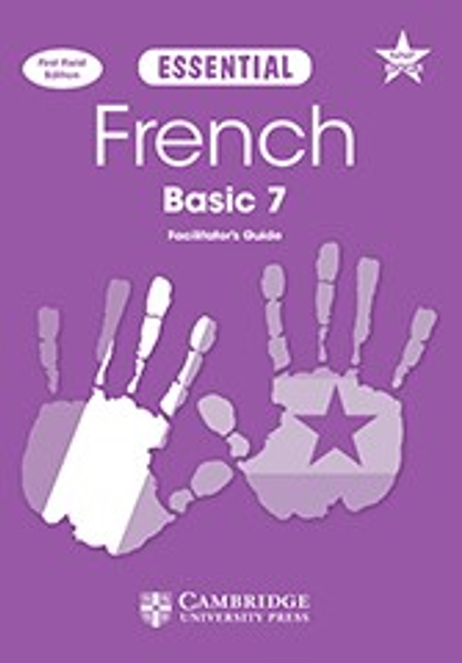 Essential French Junior Secondary 7 Facilitator’s Guide