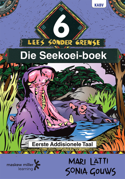 Lees sonder grense (Afrikaans Eerste Addisionele Taal) Graad 6 Leesboek: Die Seekoei-boek ePUB (1-year licence)
