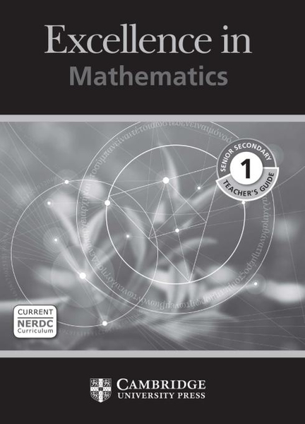 Excellence In Mathematics Senior Secondary 1 Teacher's Guide