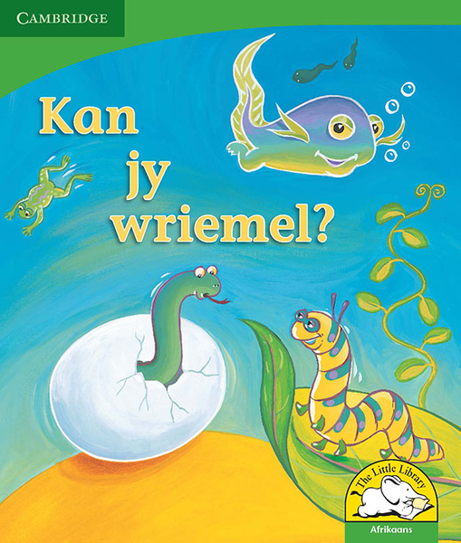 Kan jy wriemel?