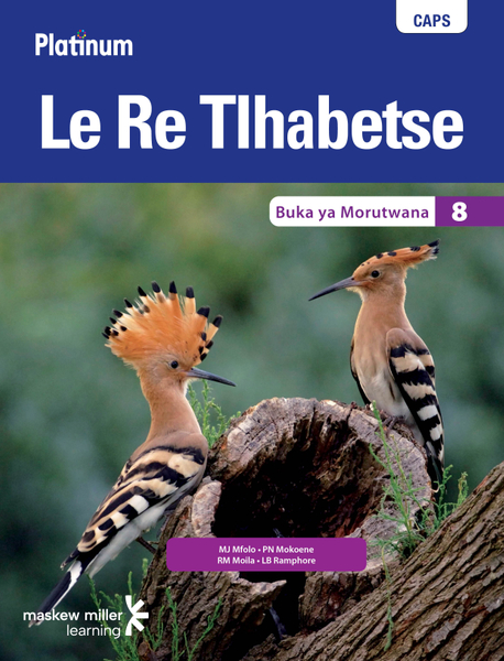 Platinum Le Re Tlhabetse (Setswana HL) Grade 8 Learner's Book ePUB (1-year licence)