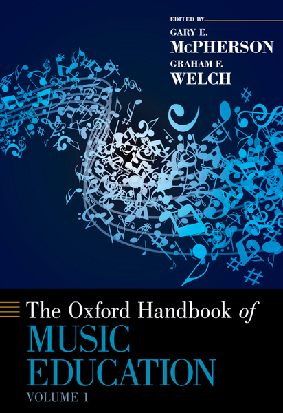 The ^AOxford Handbook of Music Education, Volume 1