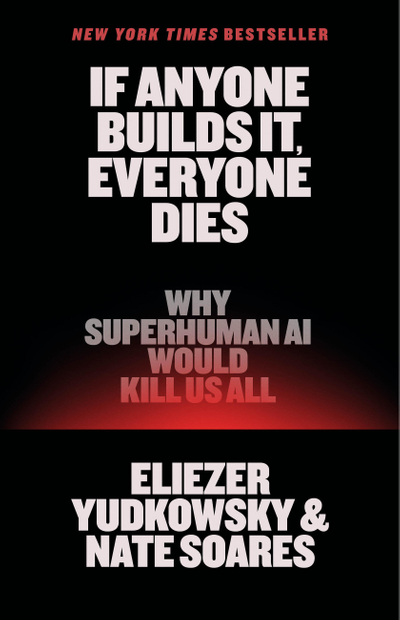 If Anyone Builds It, Everyone Dies