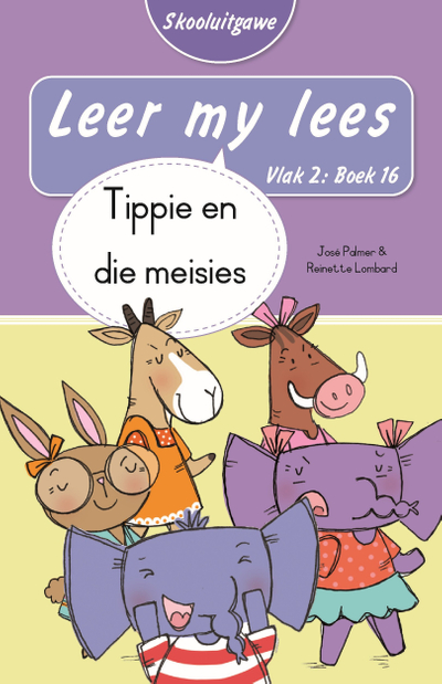 Leer my lees (Vlak 2 Boek 16): Tippie en die meisies (Skooluitgawe)