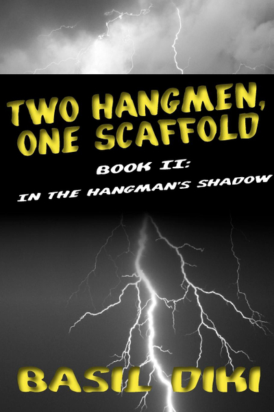 Two Hangmen, One Scaffold Book II