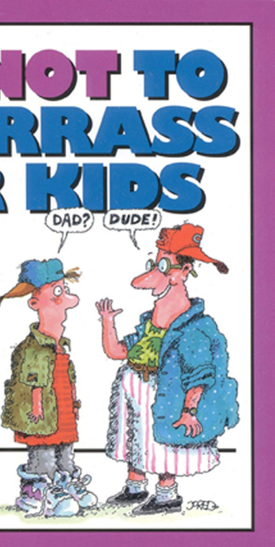 How Not to Embarrass Your Kids
