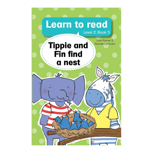 Learn to read (Level 2 Book 5): Tippie and Fin find a nest