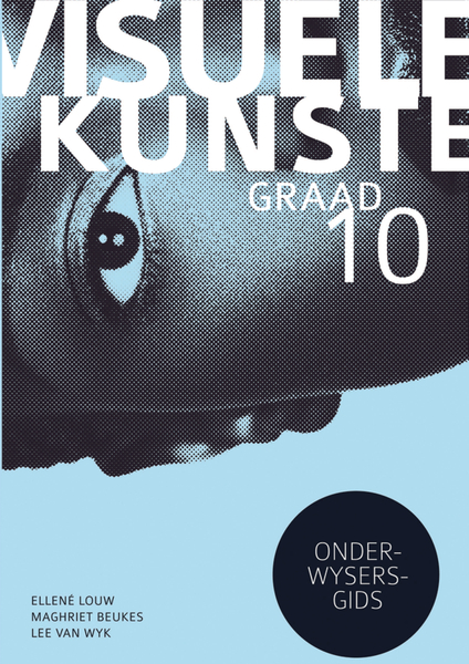 Visuele Kunste Graad 10 Onderwysersgids (1-year license)