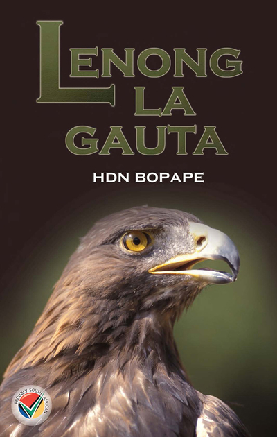 eBook (ePDF): Via Afrika Sepedi Home Language Grade 12 Novel: Lenong La Gauta