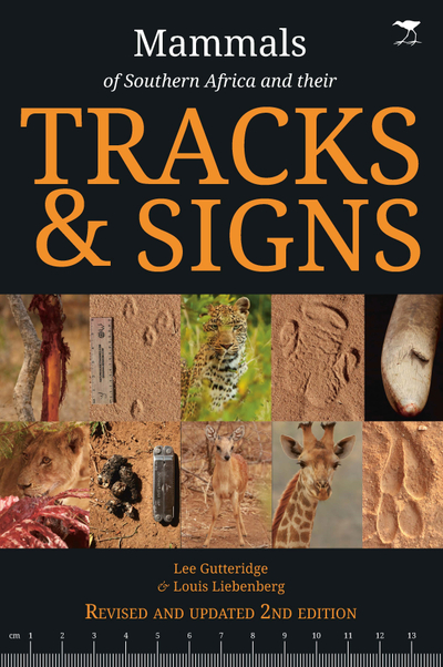 Mammals of Southern Africa and their Tracks & Signs