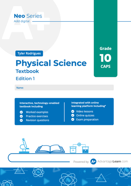 Advantage Learn Neo Series Physical Science Grade 10 CAPS Textbook Edition 1 eBook