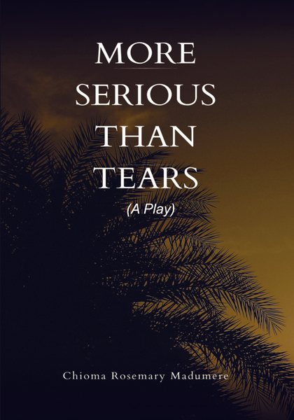 More Serious than Tears