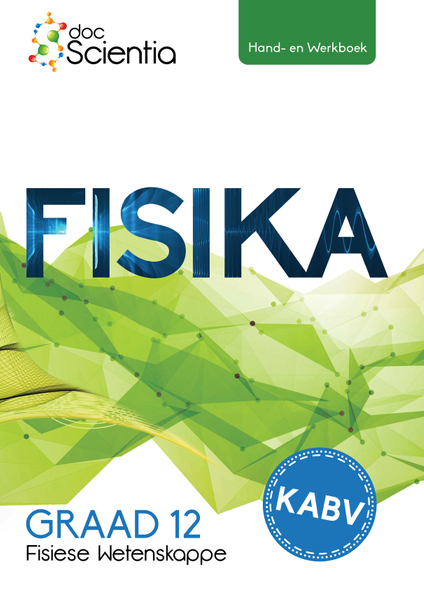 Doc Scientia Graad 12 Fisiese Wetenskappe Fisika Hand-en Werkboek 2025