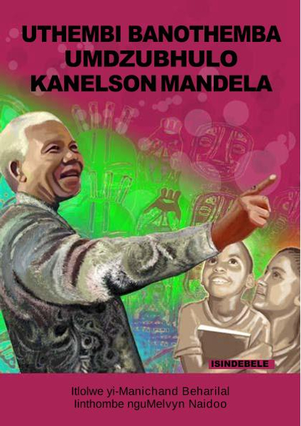 UTHEMBI BANOTHEMBA UMDZUBHULO KANELSON MANDELA
