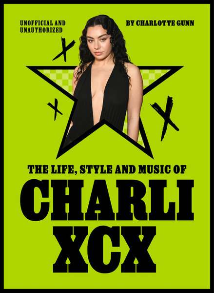 The Life, Style and Music of Charli XCX