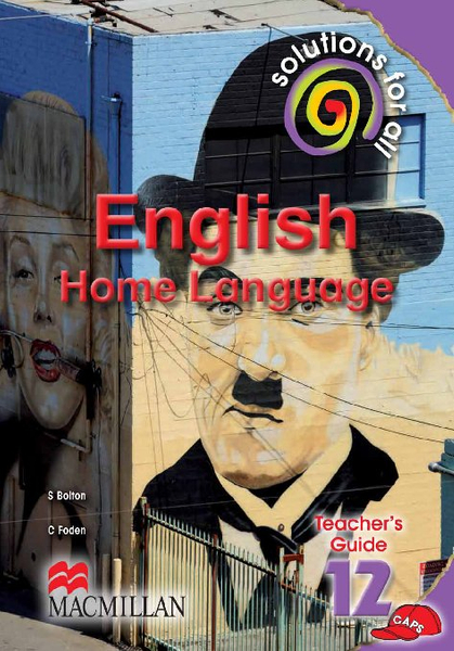 Solutions For All English Home Language Grade 12 Teacher's Guide