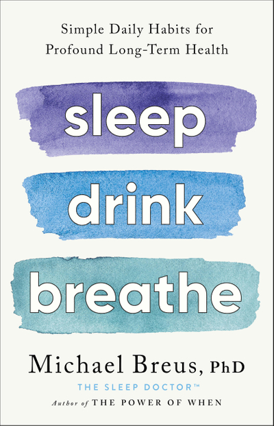 Sleep Drink Breathe