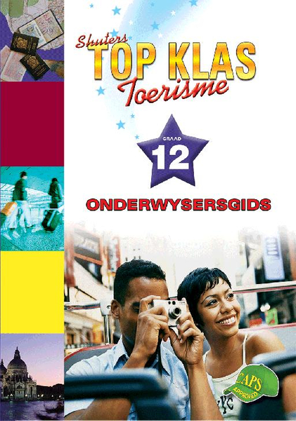 Top Klas Toerisme Graad 12 Onderwysersgids Lifetime License