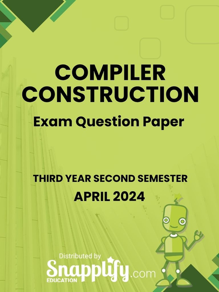 Compiler Construction Third Year April 2024