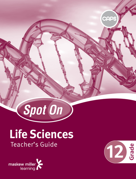 Spot On Life Sciences Grade 12 Teacher's Guide ePDF (perpetual licence)