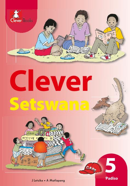 Clever Setswana Home Language 5 Core Reader