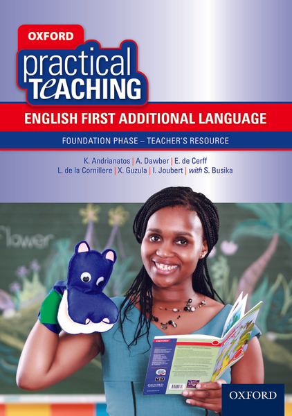 Oxford Practical Teaching: English FAL Foundation Phase Teacher's Resource ePDF