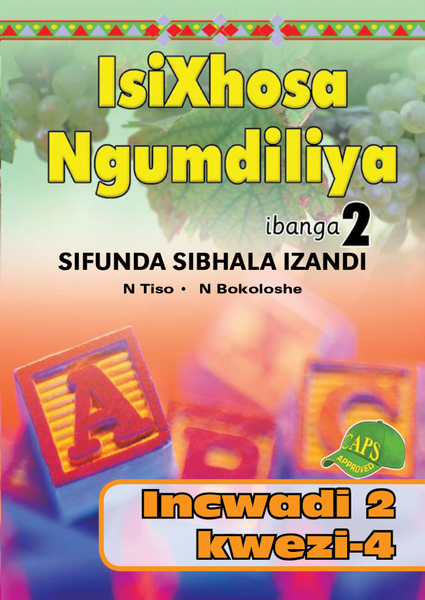 E ISIXHOSA NGUMDILIYA SIFUNDA SIBHALA IZANDI PHONICS GR 2 BK