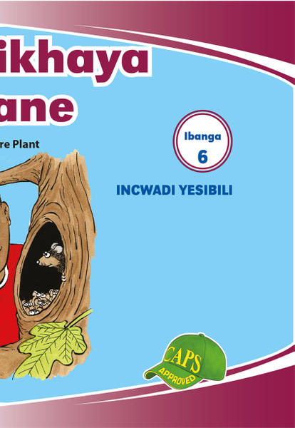 E IMVUBELO GRADED READER GR 6 BK 2 IZIHLAHLA, IKHAYA LEZILWA