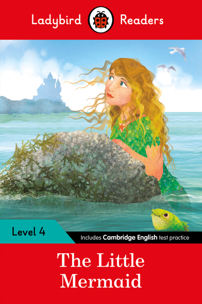 Ladybird Readers Level 4 - The Little Mermaid (ELT Graded Reader)