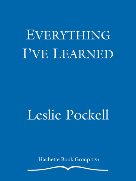 Everything I've Learned