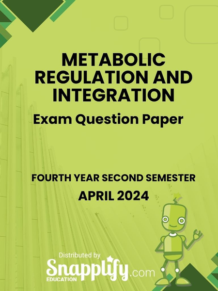 Metabolic Regulation And Integration Fourth Year April 2024
