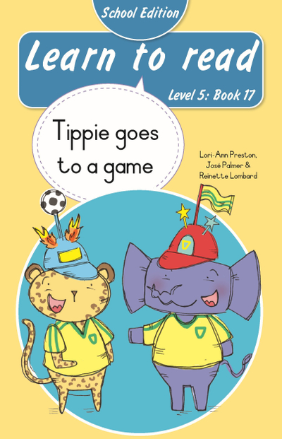 Learn to read (Level 5 Book 17): Tippie goes to a game (School Edition)