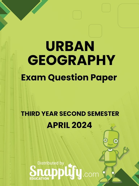 Urban Geography Third Year April 2024