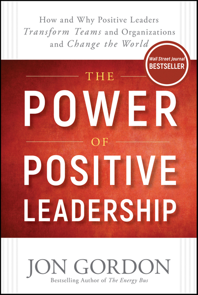 The Power of Positive Leadership