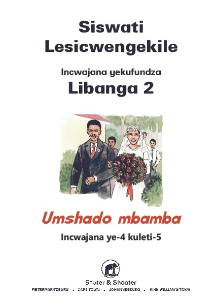 E SISWATI LESICWENGEKILE GRADE 2 READER 4 UMSHADO MBAMBA